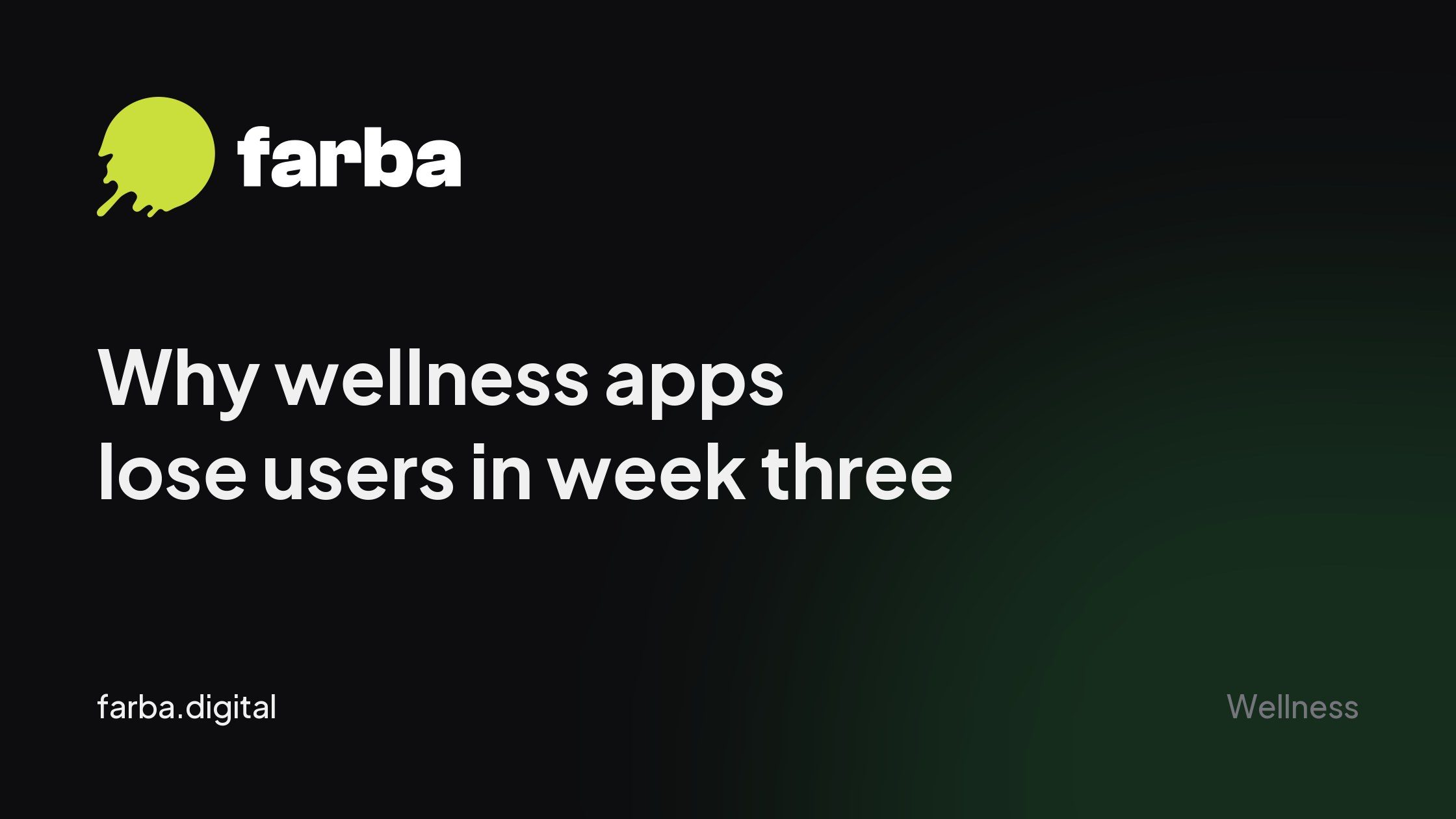 Why wellness apps lose users in week three